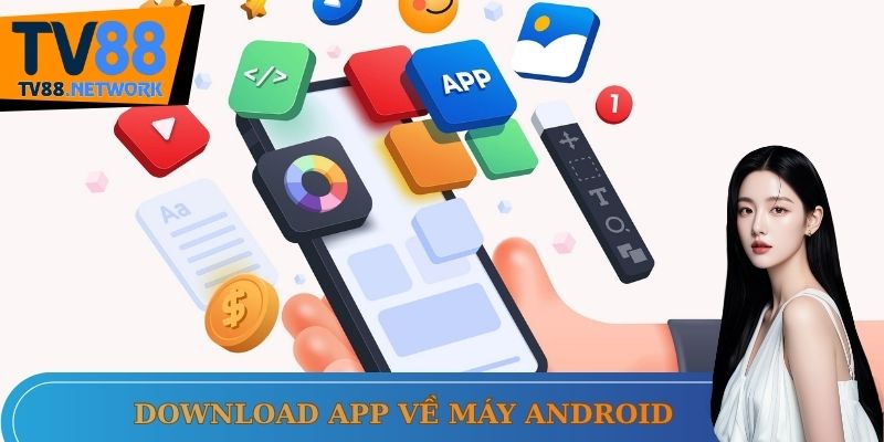Chỉ bạn cách tải ứng dụng về máy Android