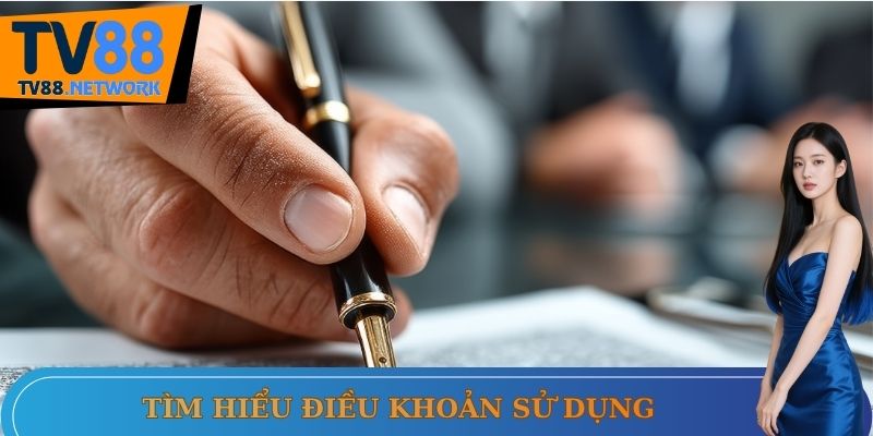 Tìm hiểu điều khoản sử dụng